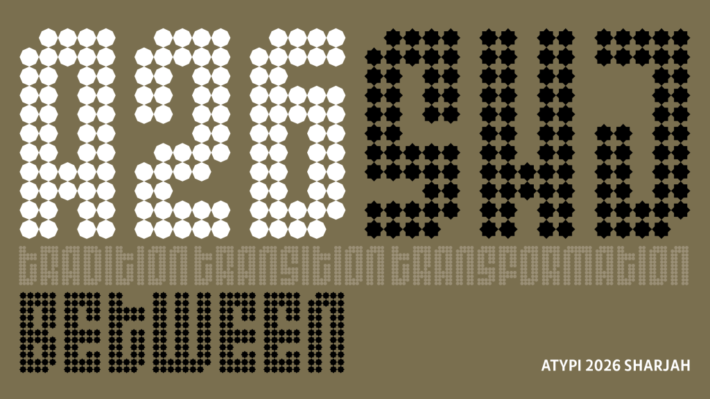 Keynote Speaker at ATypI 2026 / 28-31 October 2026 / University of the Arts Sharjah, United Arab Emirates